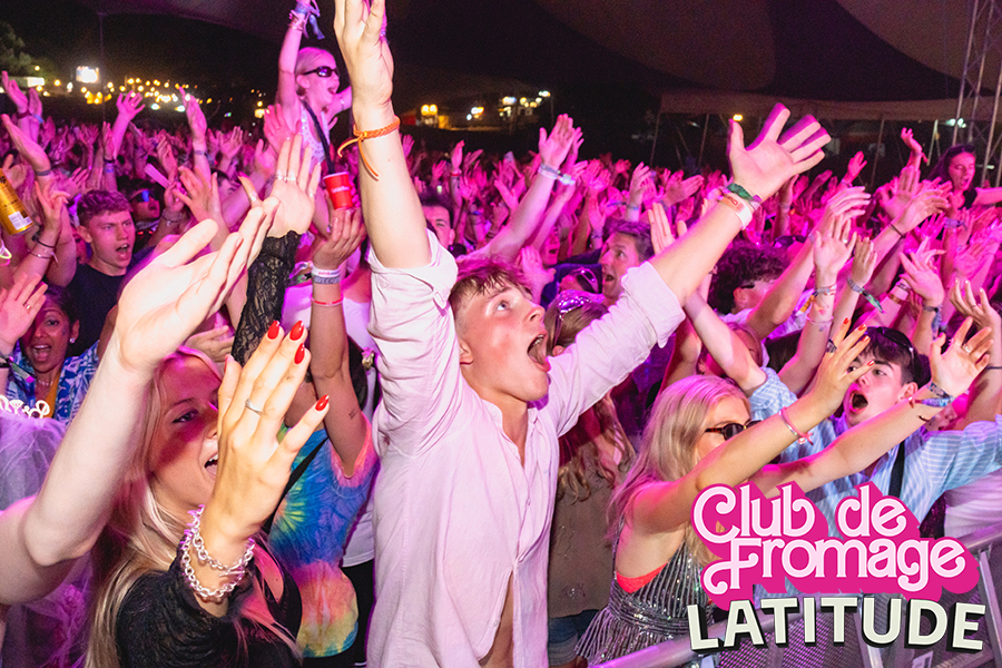 Fri 25th July – Club de Fromage at Latitude 2025